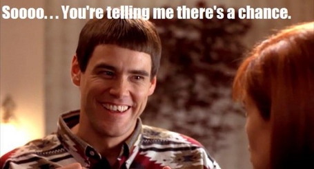 So-youre-telling-me-theres-a-chance-dumb-and-dumber-lloyd-christmas-meme-600x324_medium