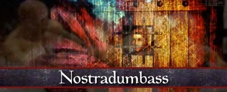 Nostradumbass FTW