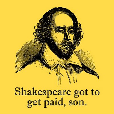 Shakespeare-got-to-get-paid_medium